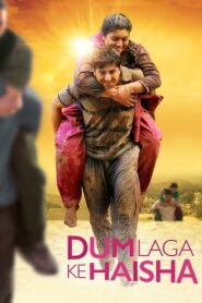 Dum Laga Ke Haisha (2015) Hindi HD