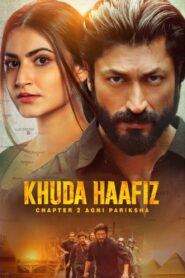 Khuda Haafiz Chapter 2 Agni Pariksha (2022) Hindi HD