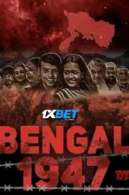 Bengal 1947 (2024) Hindi PreDvD