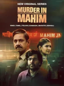 Murder in Mahim (2024) Hindi Season 1 Complete