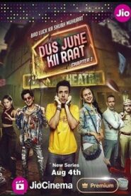 Dus June kii Raat (2024) Season 1 Complete Hindi 