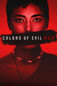 Colors of Evil: Red (2024) Hindi Dubbed Neflix